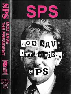 SPS - God Save The President