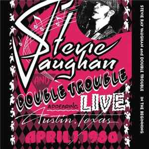 Stevie Ray Vaughan And Double Trouble - In The Beginning