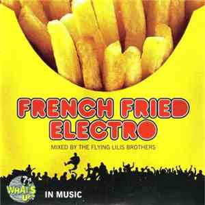 The Flying Lilis Brothers - French Fried Electro