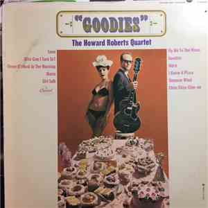 The Howard Roberts Quartet - Goodies