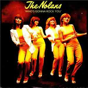 The Nolans - Who's Gonna Rock You