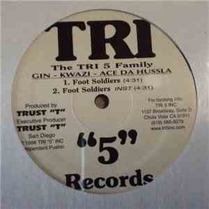 The Tri 5 Family - Foot Soldiers