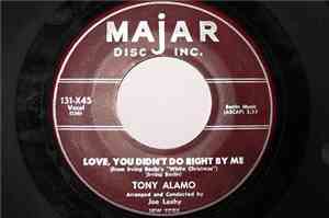 Tony Alamo - Love, You Didn't Do Right By Me/Just Like A Fairy Tale