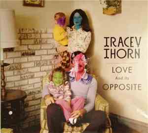 Tracey Thorn - Love And Its Opposite