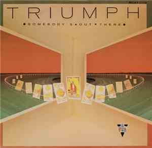 Triumph  - Somebody's Out There