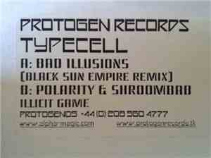 Typecell / Polarity  & Shroombab - Bad Illusions (Black Sun Empire Remix) / Illicit Game