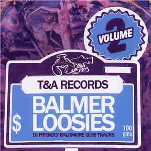 Various - Balmer Loosies Volume 2: DJ Friendly Baltimore Club Tracks