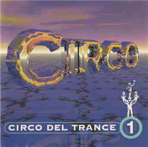 Various - Circo Del Trance 1 (The Sound Of Circus)