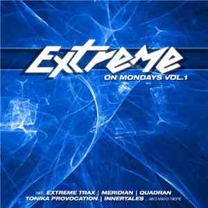 Various - Extreme On Mondays Vol. 1