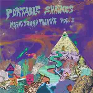 Various - Portable Shrines Magic Sound Theatre Vol. I