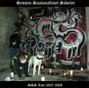Various - Syssyn Saatanalliset Sävelet Live 2007-2008