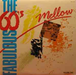 Various - The Fabulous 60's Volume Two - Mellow
