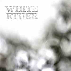 White Ether - White Ether