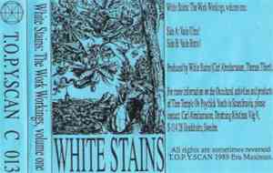 White Stains - The Work Workings, Volume One