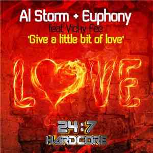 Al Storm + Euphony Feat Vicky Fee - Give A Little Bit Of Love