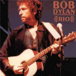 Bob Dylan - Rio