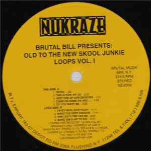 Brutal Bill - Old To The New Skool Junkie Loops Vol. 1