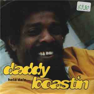 Daddy Boastin - Hela Da'n...