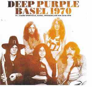 Deep Purple - Basel 1970