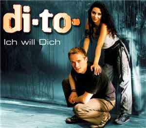 Di-To - Ich Will Dich