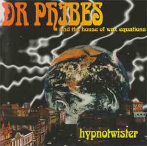 Dr. Phibes & The House Of Wax Equations - Hypnotwister