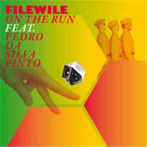 Filewile Feat. Pedro Da Silva Pinto - On The Run