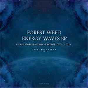Forest Weed - Energy Waves EP