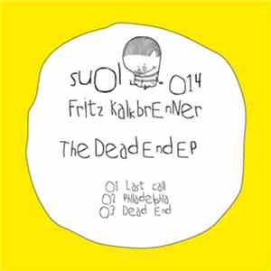 Fritz Kalkbrenner - The Dead End EP