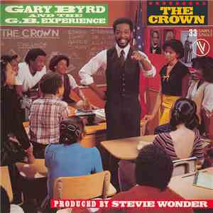 Gary Byrd & The G.B. Experience - The Crown