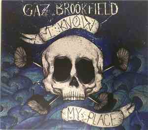 Gaz Brookfield - I Know My Place
