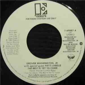 Grover Washington, Jr. With Special Guest  Patti LaBelle - The Best Is Yet To Come