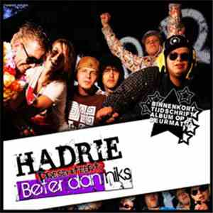 Hadrie - Hadrie Presenteert: Beter Dan Niks