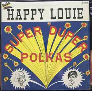 Happy Louie And His Polka Band - Super Duper Polkas