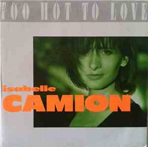 Isabelle Camion - Too Hot To Love
