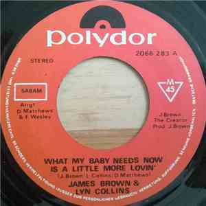 James Brown & Lyn Collins - What My Baby Needs Now Is A Little More Lovin'