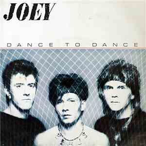 Joey  - Dance To Dance