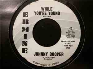 Johnny Cooper  - While You're Young