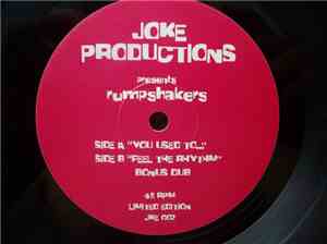 Joke Productions Presents Rumpshakers  - You Used To... / Feel The Rhythm