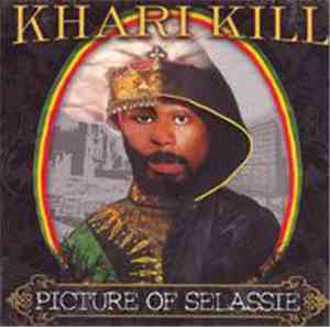 Khari Kill - Picture Of Selassie