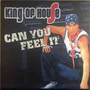 King Of House - Can You Feel It