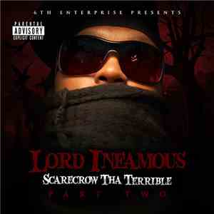 Lord Infamous - Scarecrow Tha Terrible Part 2