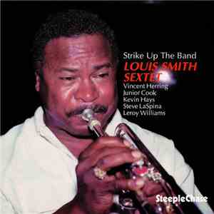 Louis Smith Sextet - Strike Up The Band