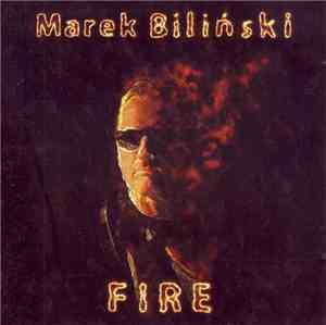 Marek Biliński - Fire