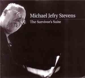 Michael Jefry Stevens - The Survivor's Suite