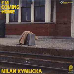 Milan Kymlicka - I'm Coming Home