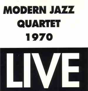 Modern Jazz Quartet - 1970 Live