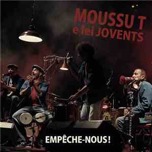 Moussu T E Lei Jovents - Empêche-Nous !