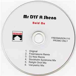 Mr DYF Ft Shena - Hold On