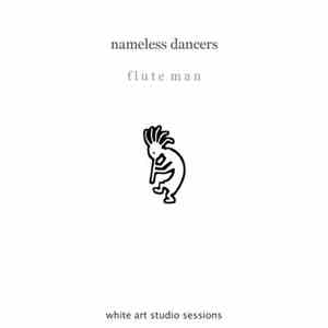 Nameless Dancers - Fluteman