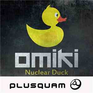 Omiki - Nuclear Duck